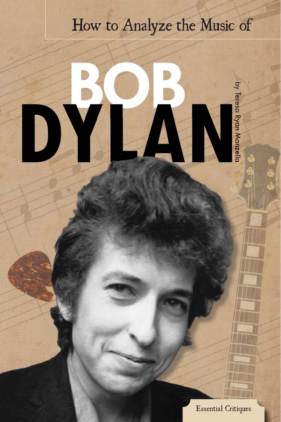 How to analyze the music of Bob Dylan by Dylan Bob;Manzella Teresa Ryan