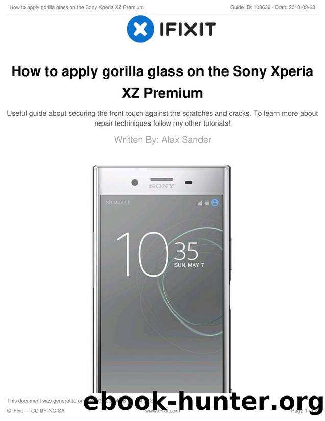 How to apply gorilla glass on the Sony Xperia XZ Premium by Unknown