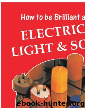 How to be Brilliant at Electricity, Light & Sound by Colin Hughes