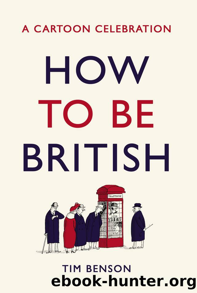 How to be British by Tim Benson