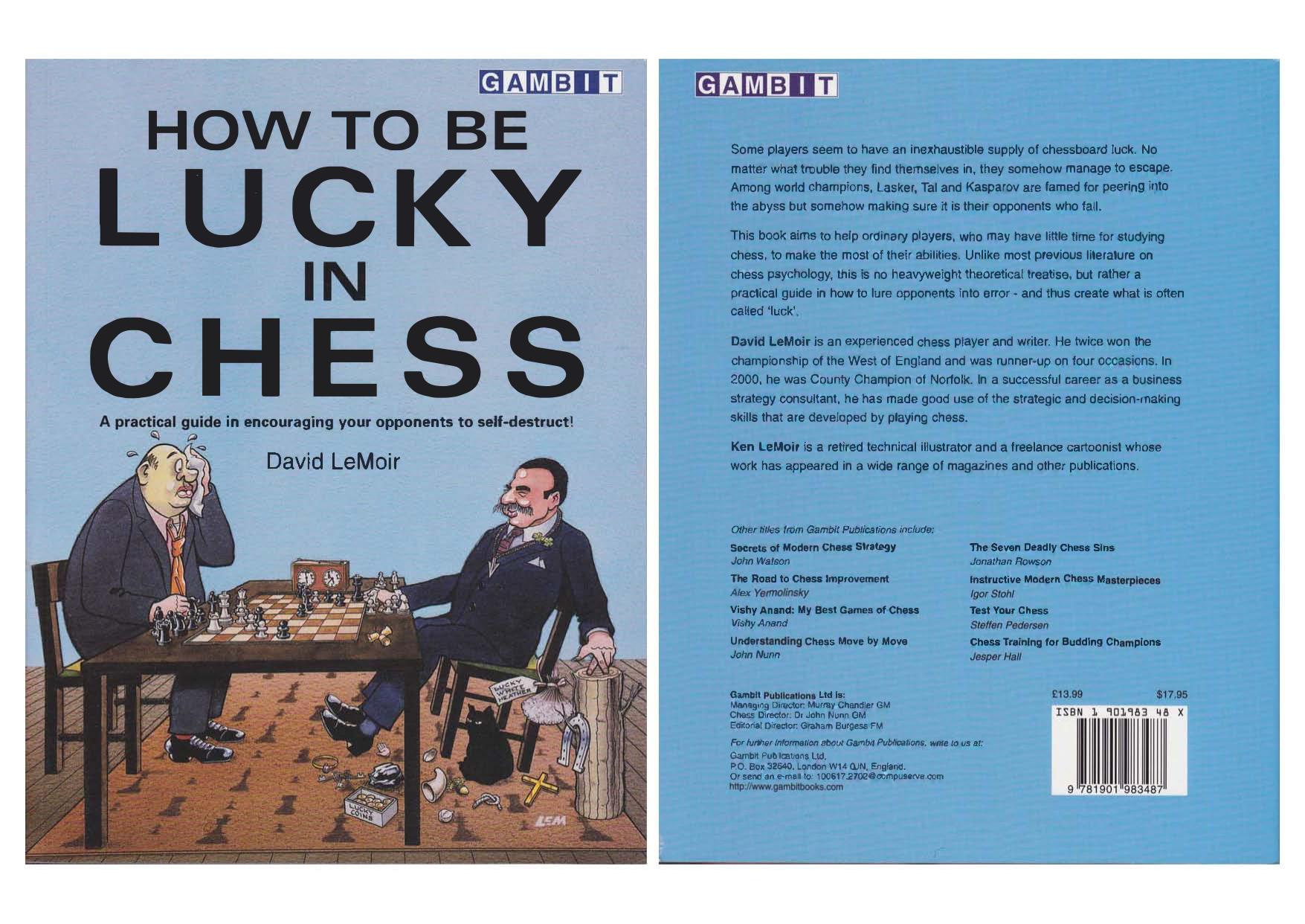 How to be Lucky in Chess by David LeMoir