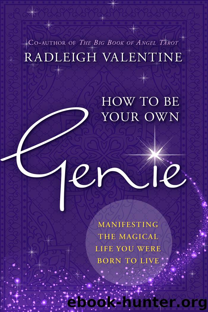 How to be Your Own Genie by Radleigh Valentine