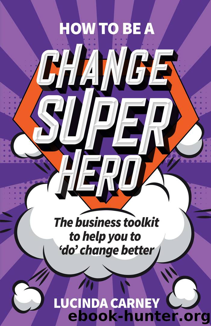 How to be a Change Superhero by Lucinda Carney