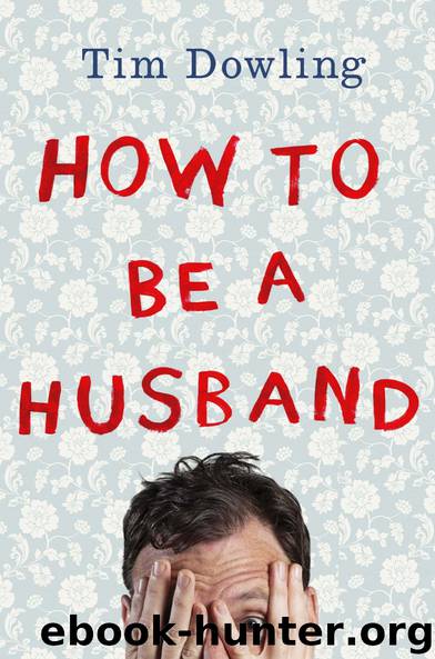 How to be a Husband by Tim Dowling