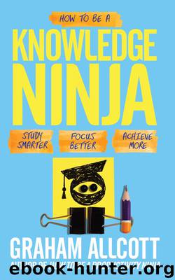 How to be a Knowledge Ninja by Graham Allcott