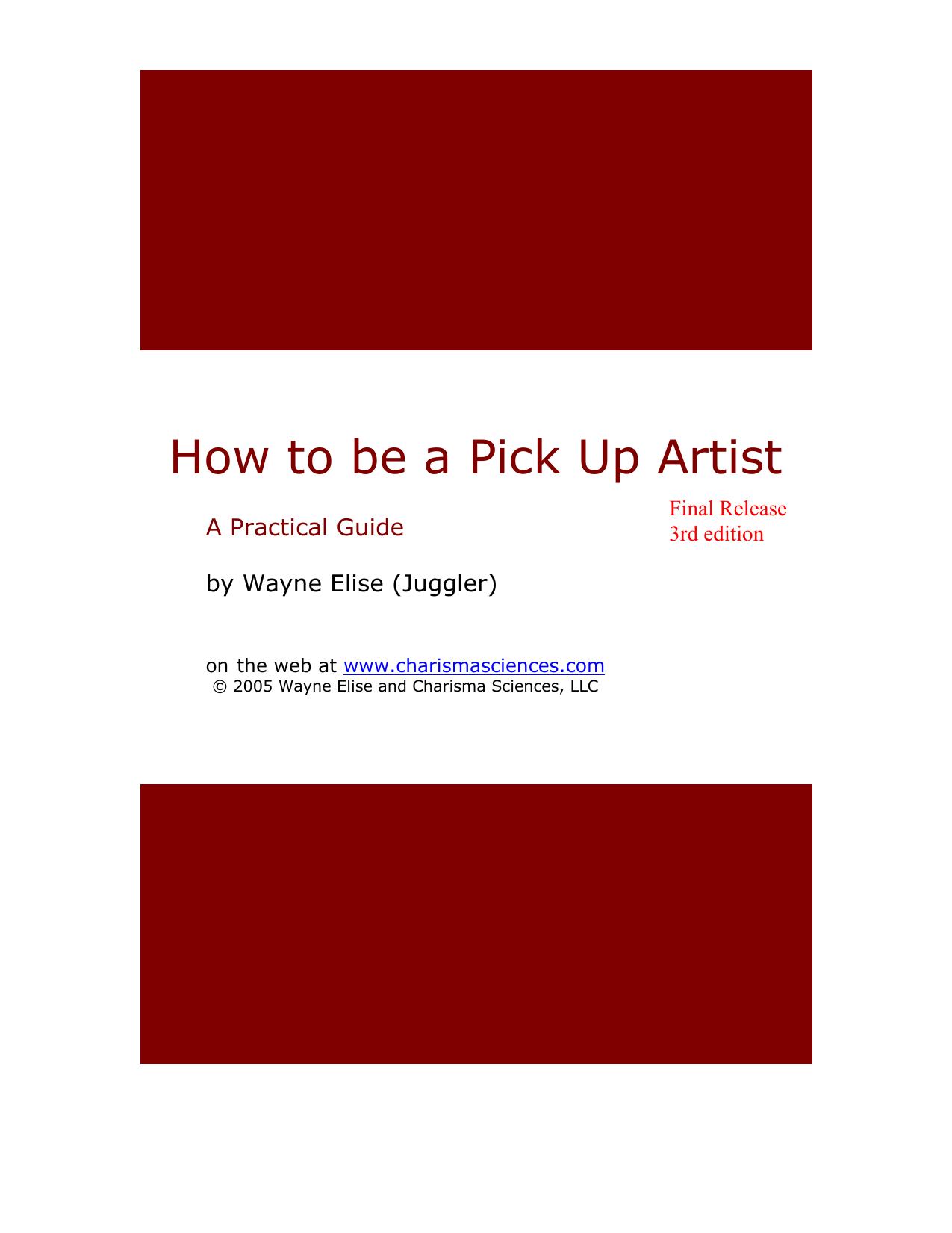 How to be a Pick Up Artist by Wayne Elise & Charisma Sciences