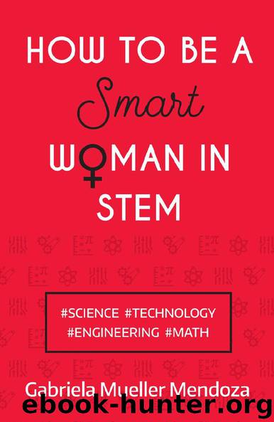 How to be a Smart Woman in STEM by Gabriela Mueller Mendoza