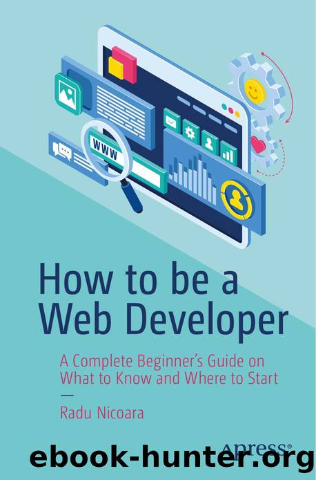 How to be a Web Developer by Radu Nicoara