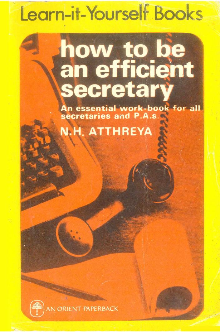 How to be an Efficient Secretary (Learn-it-Yourself Books) by N.H. Atthreya