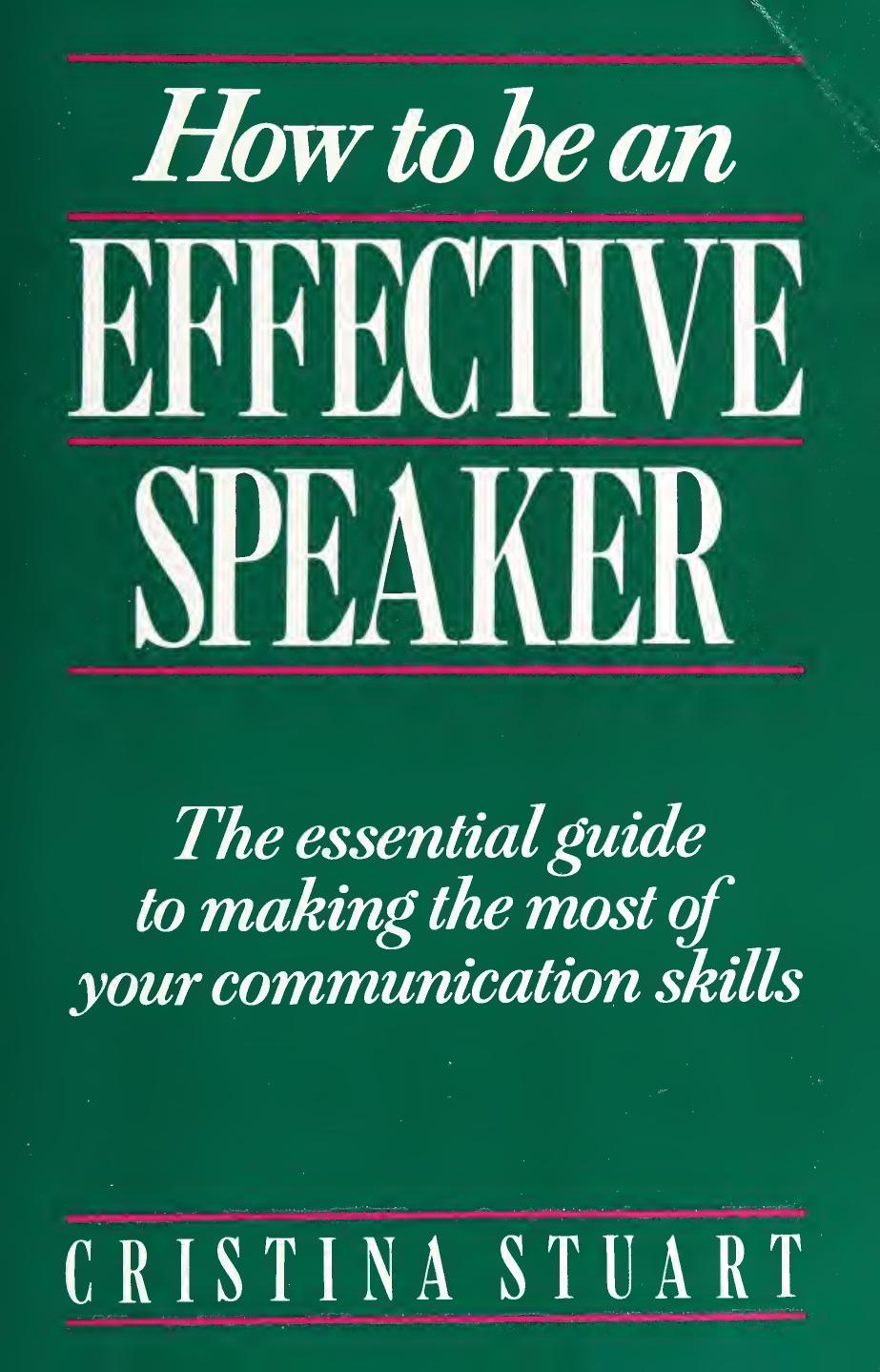 How to be an effective speaker by Stuart Cristina
