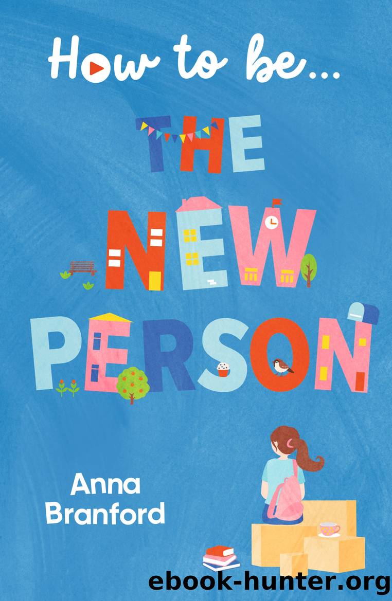 How to beâ¦Â The New Person by Anna Branford