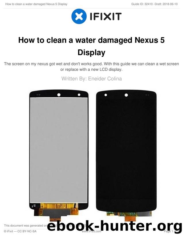 How to clean a water damaged Nexus 5 Display by Unknown
