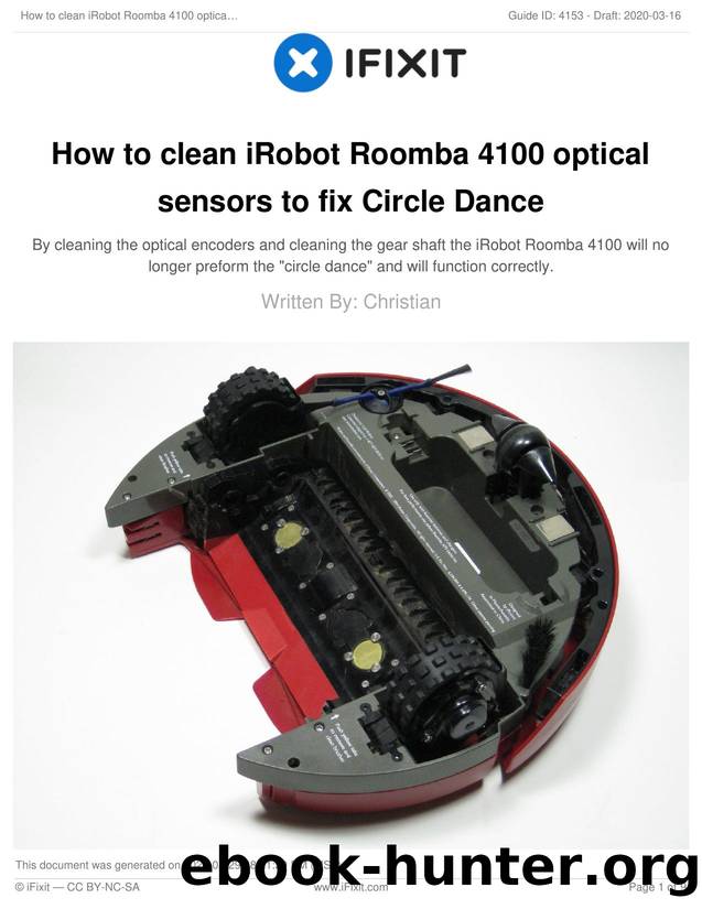 How to clean iRobot Roomba 4100 optical sensors to fix Circle Dance by Unknown