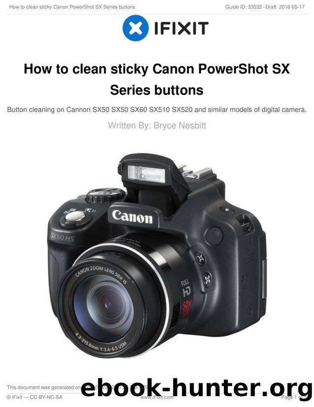 How to clean sticky Canon PowerShot SX Series buttons by Unknown