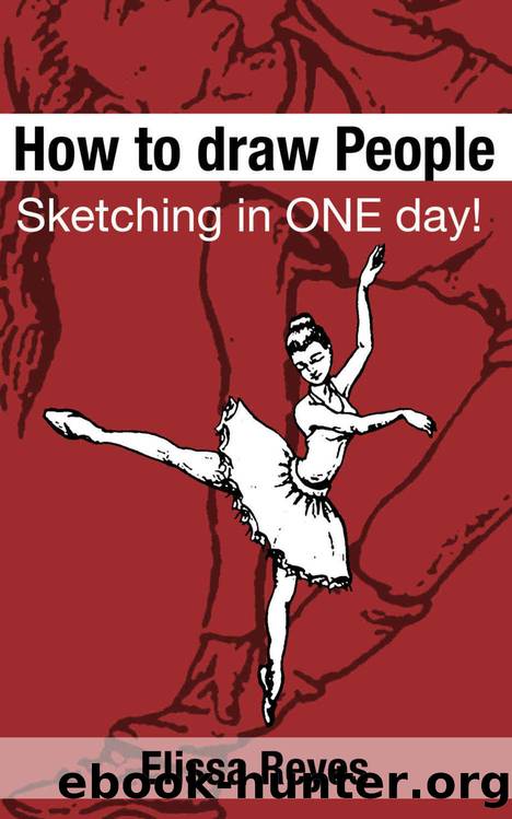 How to draw People: Sketching in ONE day! by Elissa Reyes