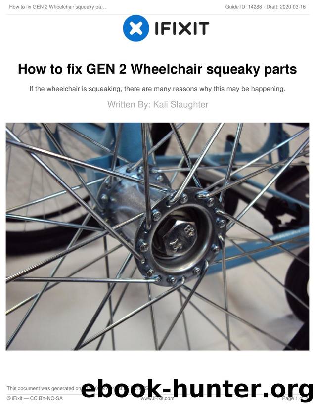 How to fix GEN 2 Wheelchair squeaky parts by Unknown