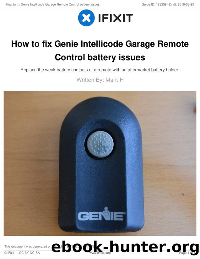 How to fix Genie Intellicode Garage Remote Control battery issues by Unknown