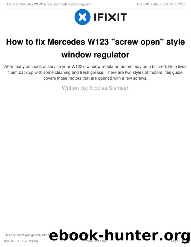 How to fix Mercedes W123 "screw open" style window regulator by Unknown