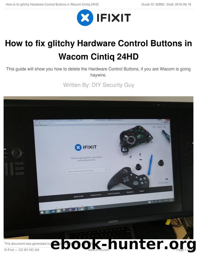 How to fix glitchy Hardware Control Buttons in Wacom Cintiq 24HD by Unknown