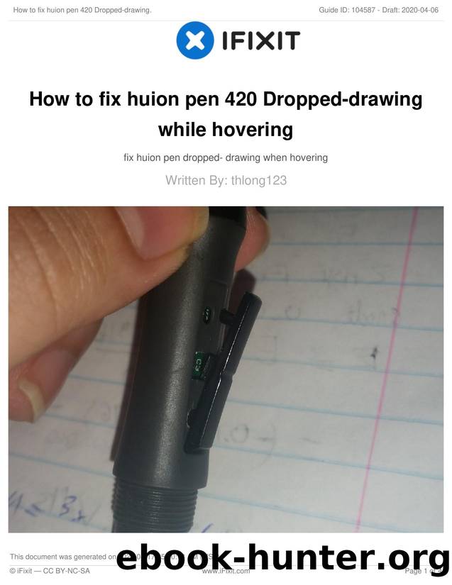 How to fix huion pen 420 Dropped-drawing while hovering by Unknown