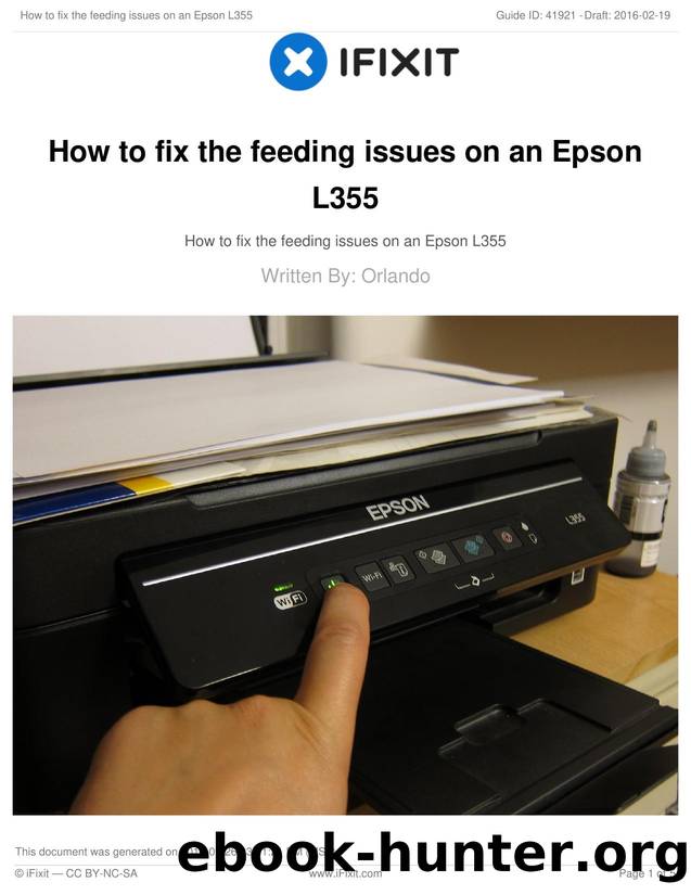 How to fix the feeding issues on an Epson L355 by Unknown