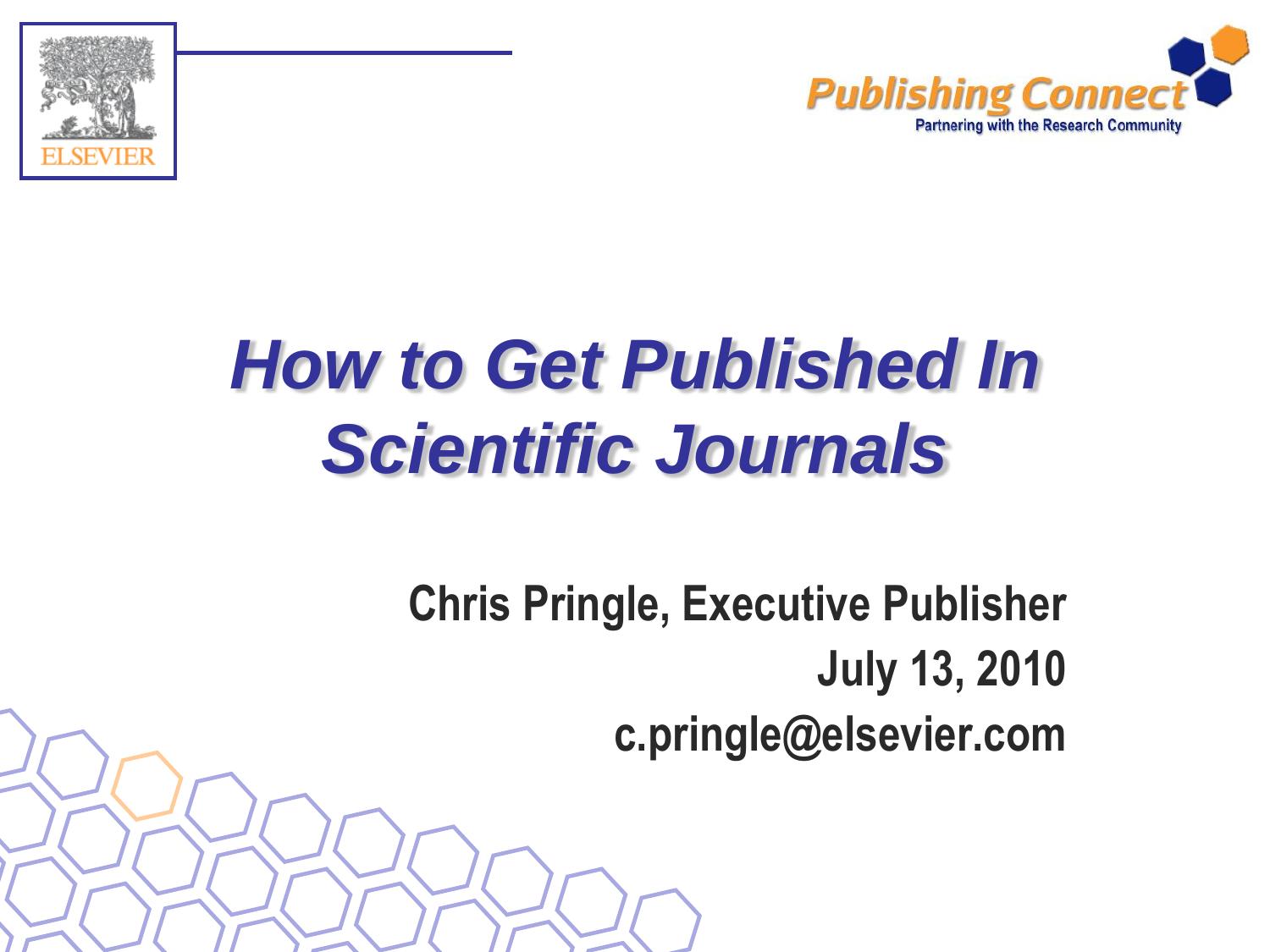 How to get published in Scientific Journals by Chris Pringle