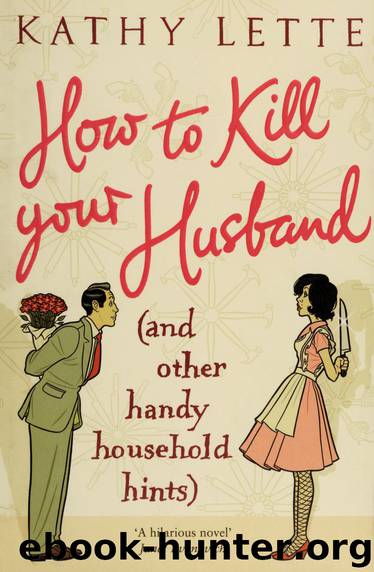 How to kill your husband (and other handy household hints) by Lette Kathy 1958-