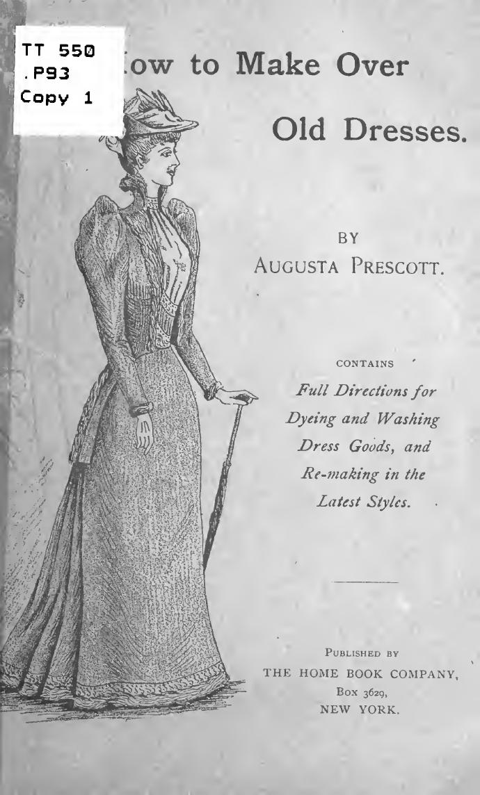 How to make over old dresses by Prescott Augusta