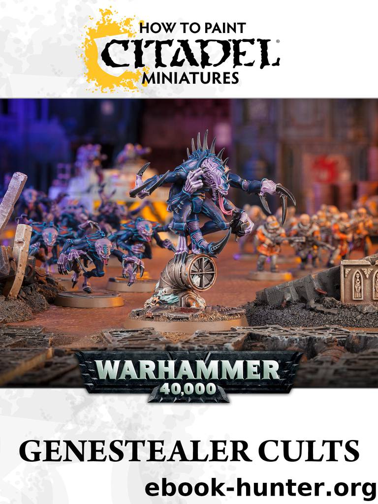 How to paint Citadel Miniatures: Genestealer Cults by Games Workshop Ltd