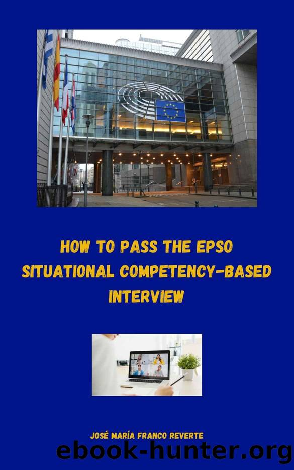 How to pass the EPSO situational competency-based interview by Franco Reverte José María