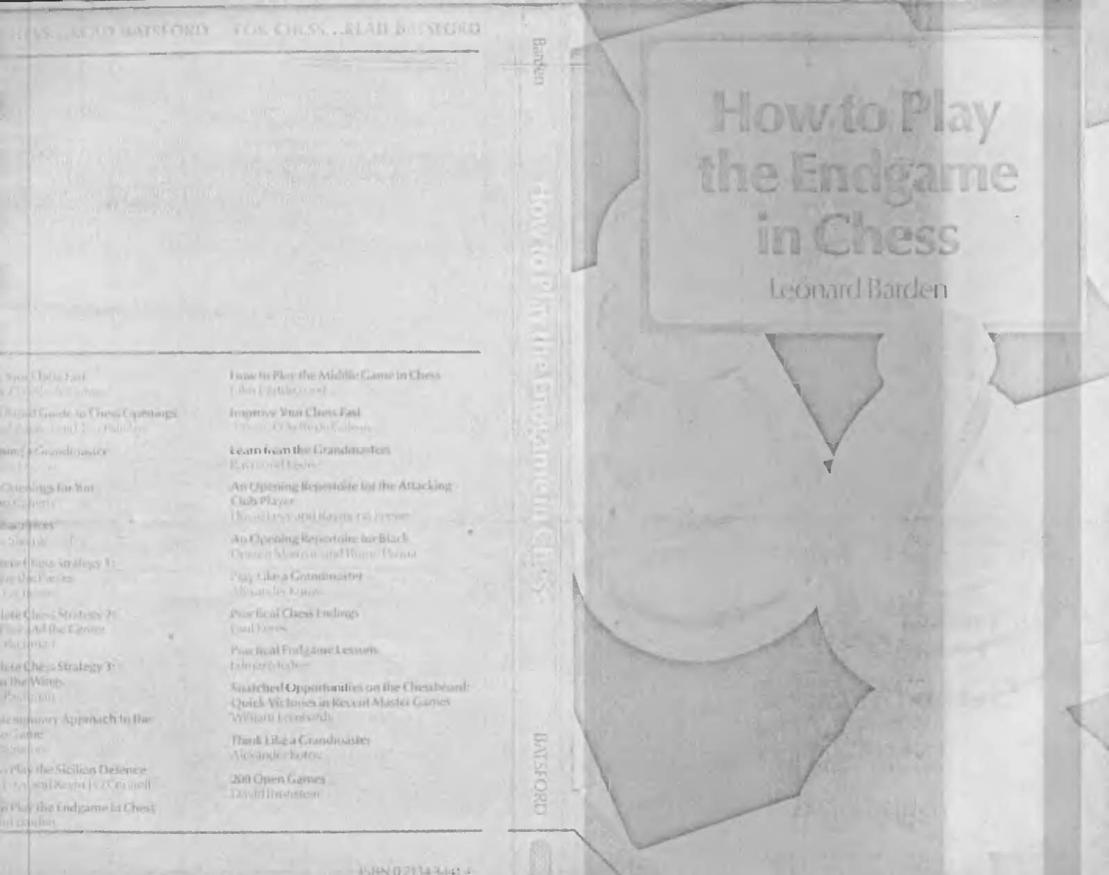 How to play the endgame in chess by Barden Leonard