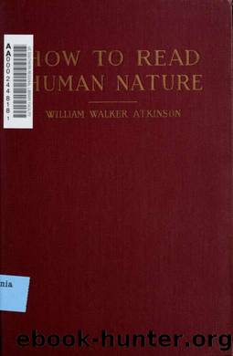 How to read human nature : its inner states and outer forms by Atkinson William Walker 1862-1932