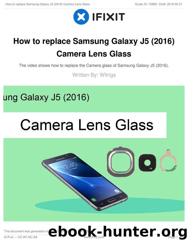 How to replace Samsung Galaxy J5 (2016) Camera Lens Glass by Unknown