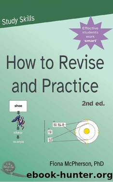 How to revise and practice by Fiona McPherson