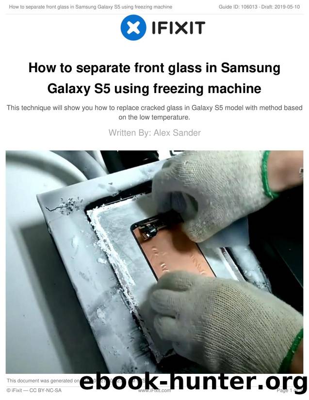 How to separate front glass in Samsung Galaxy S5 using freezing machine by Unknown