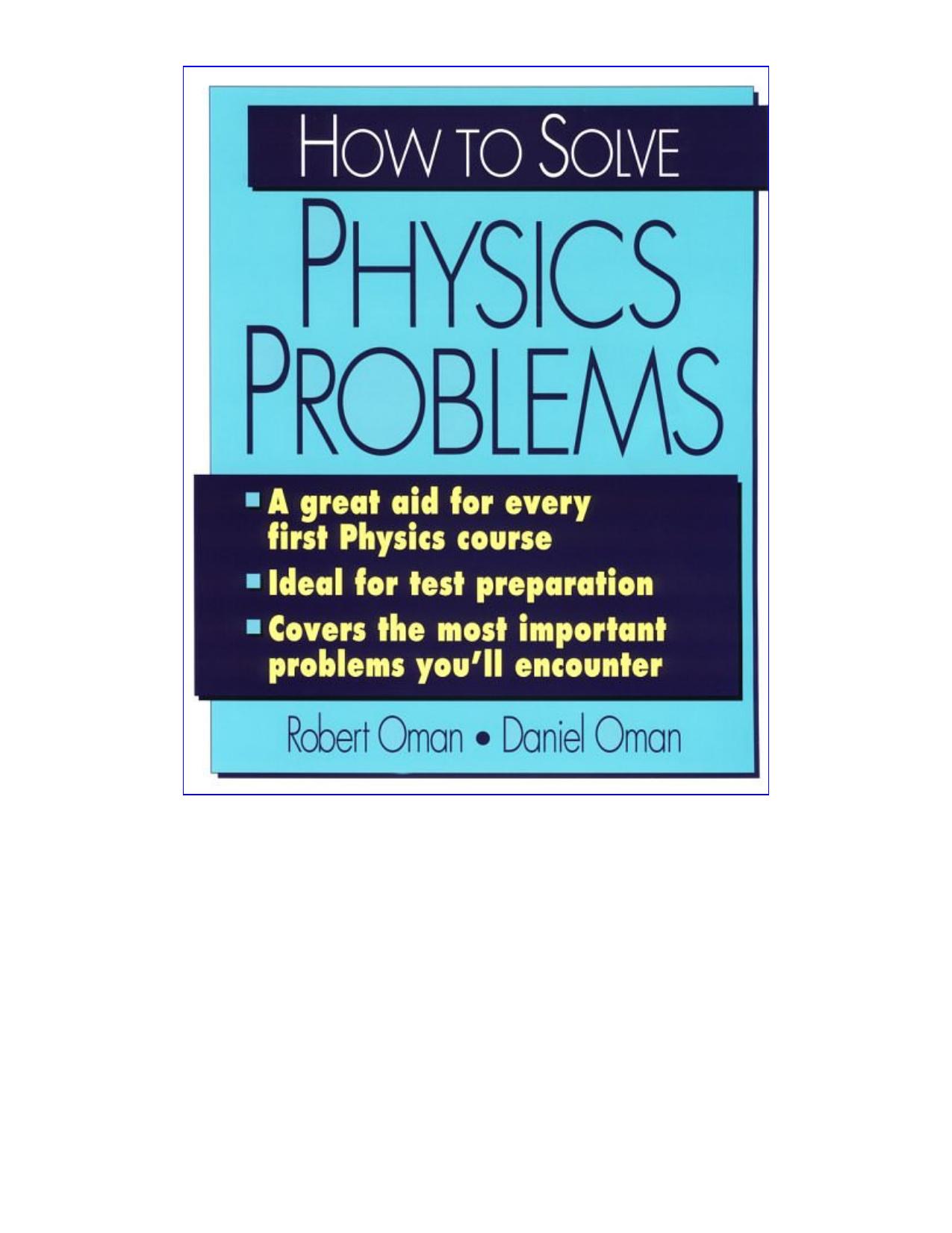How to solve physics problems by Robert Oman Daniel Oman