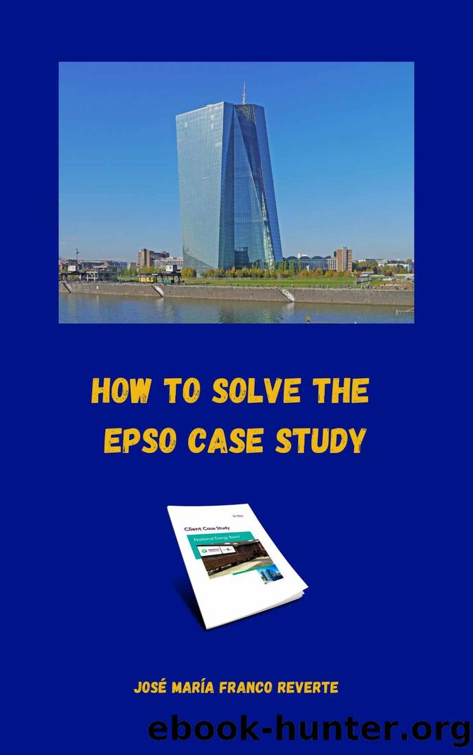 How to solve the EPSO case study by José María Franco Reverte