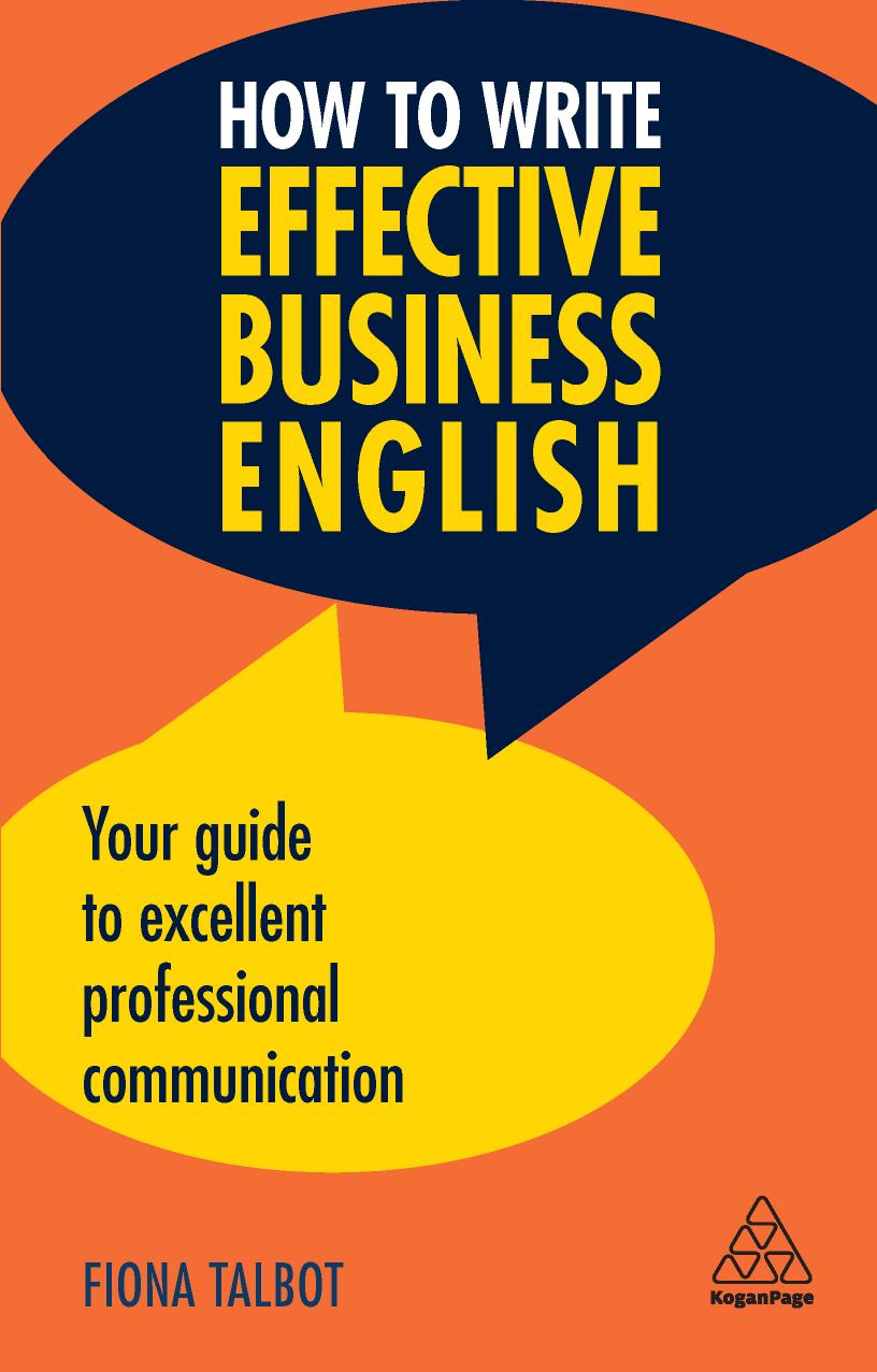 How to write effective business English : your guide to excellent professional communication by Fiona Talbot