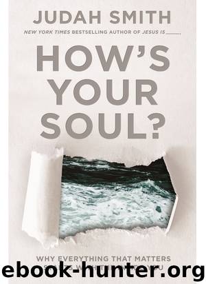 How's Your Soul? by Judah Smith