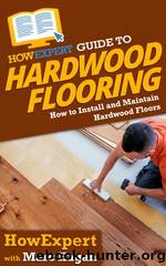 HowExpert Guide to Hardwood Flooring by HowExpert