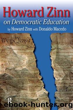 Howard Zinn on Democratic Education (Series in Critical Narrative) by Howard Zinn & Donaldo Macedo