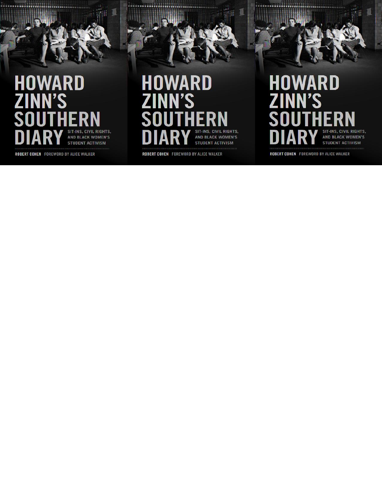 Howard Zinn's Southern Diary by Robert Cohen;