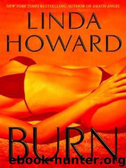 Howard, Linda - Burn by Burn