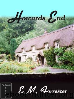Howards END by E. M. Forster