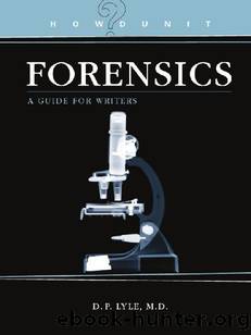 Howdunit Forensics by D. P. Lyle