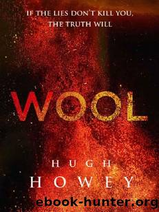 Howey, Hugh - Silo 01 - Wool by Hugh Howey