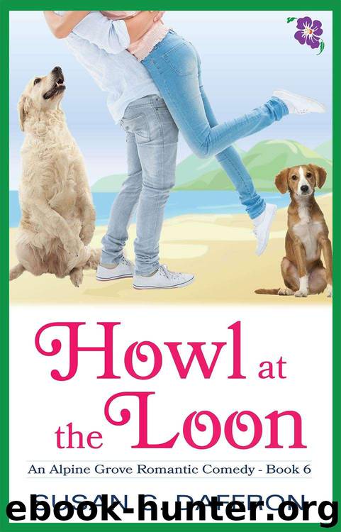 Howl at the Loon (An Alpine Grove Romantic Comedy Book 6) by Daffron Susan C