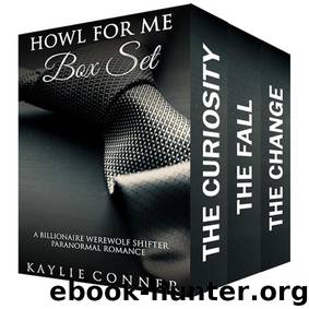 Howl for Me Box Set: A Billionaire Werewolf Shifter Paranormal Romance by Conner Kaylie & Hart Molly