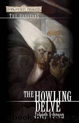 Howling Delve (The Dungeons) by Jaleigh Johnson