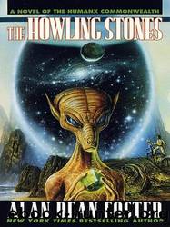 Howling Stones Howling Stones by Foster Alan Dean